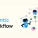 Agentic Workflows